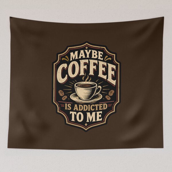 Item preview, Coffee Addict Maybe Coffee Is Addicted To Me designed and sold by DemureArtsy.