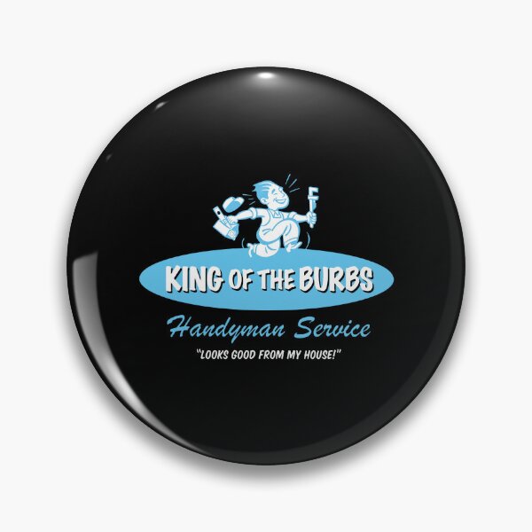 Item preview, King of the Burbs Handyman Service - Looks Good from My House designed and sold by lightylegal.