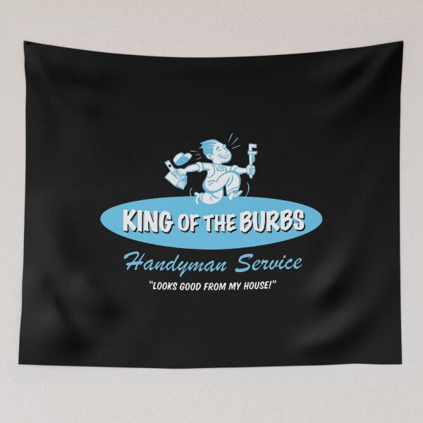 Item preview, King of the Burbs Handyman Service - Looks Good from My House designed and sold by lightylegal.