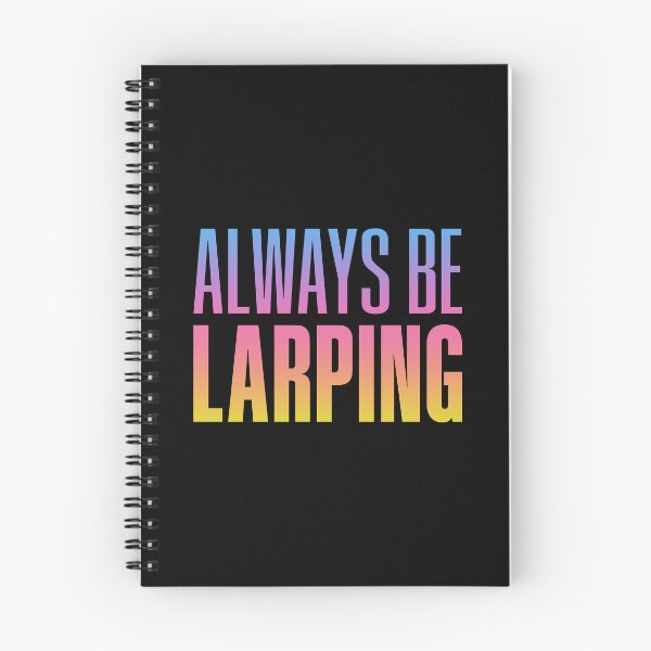 Item preview, Always Be Larping, Neon Sunset designed and sold by Memes N Lore .
