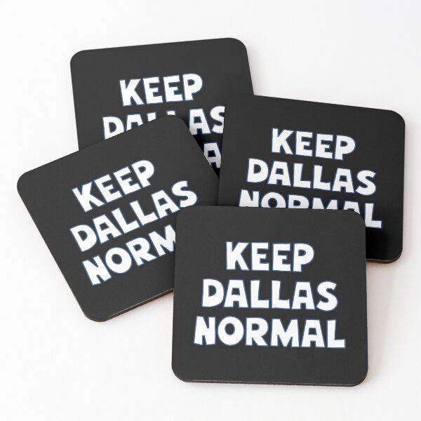 Item preview, Keep Dallas Normal designed and sold by lightylegal.