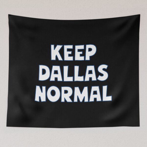 Item preview, Keep Dallas Normal designed and sold by lightylegal.