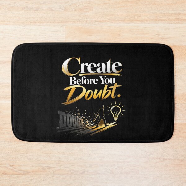 Item preview, Create Before You Doubt  Motivational Creative Mindset Quote designed and sold by v6ziix.