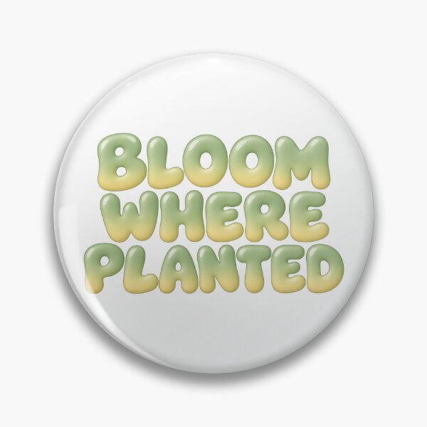 Item preview, Bloom Where Planted Pastel Bubble Text designed and sold by Inkworksbyshery.
