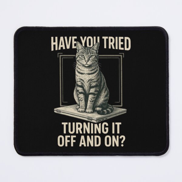 Item preview, Funny Cat Tech Engineer Have You Tried Turning It Off And On, Tech Support Humor, Computer It Guy designed and sold by Dabbing Turtle Designs.