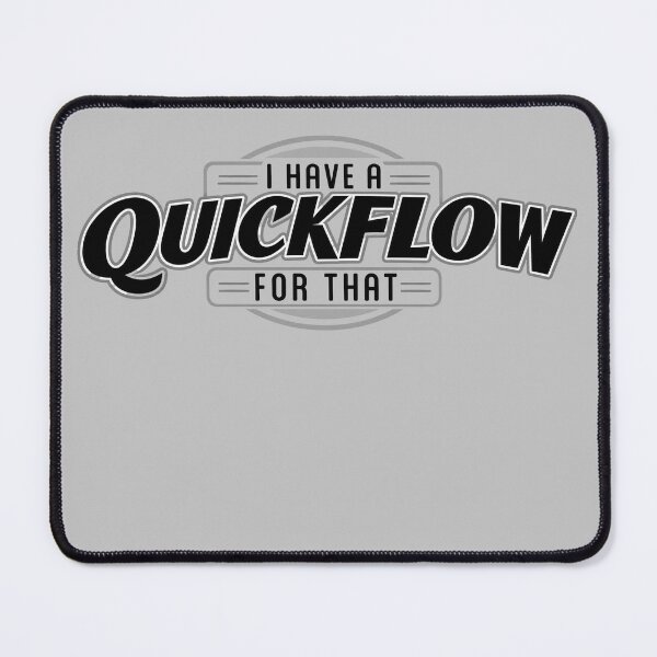 Item preview, I HAVE A QUICKFLOW FOR THAT designed and sold by loucitygoods.