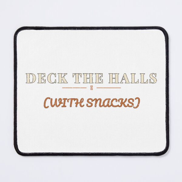 Item preview, Deck the Halls with Snacks Funny Christmas Typography T-Shirt designed and sold by Worn and Witty.