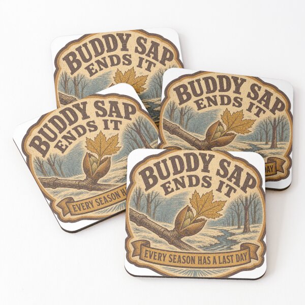 Item preview, Buddy Sap Ends It Maple Syrup Season End Emblem designed and sold by BoosterShop.