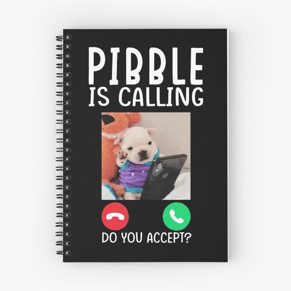 Item preview, Pibble Is Calling Meme designed and sold by sellymeggan.