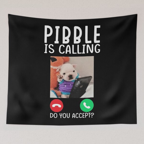 Item preview, Pibble Is Calling Meme designed and sold by sellymeggan.