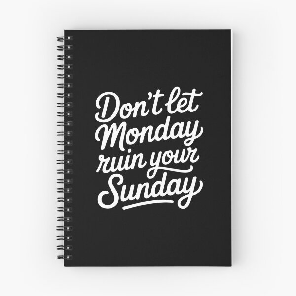 Item preview, Don’t Let Monday Ruin Your Sunday Funny Weekend Quote designed and sold by TipTop GFX.