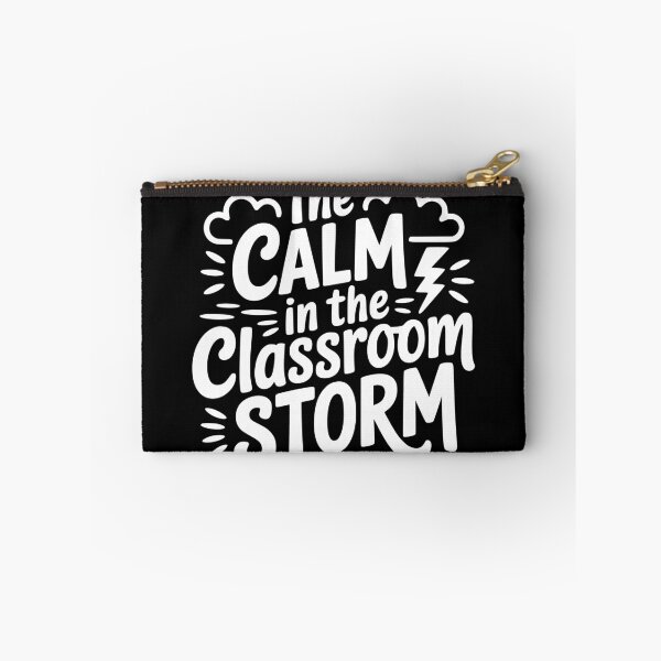 Item preview, The Calm in the Classroom Storm designed and sold by theartfulaspie.