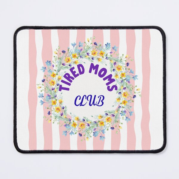 Item preview, Tired Moms Club.  Gift for a New Mom.  Mother's Day Gift.  Gift for a Mom. designed and sold by ShrimpAndGrits.