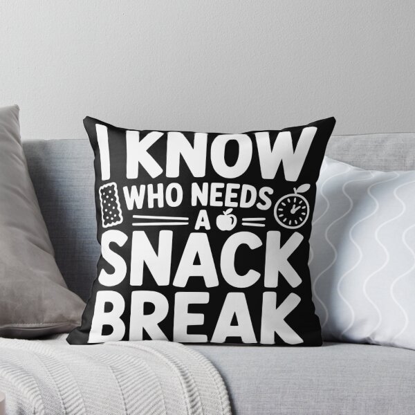 Item preview, I Know Who Needs a Snack Break designed and sold by theartfulaspie.