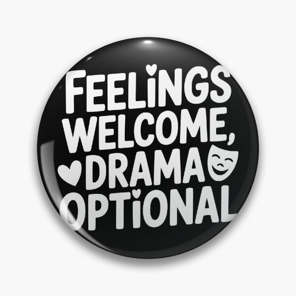 Item preview, Feelings Welcome Drama Optional designed and sold by theartfulaspie.