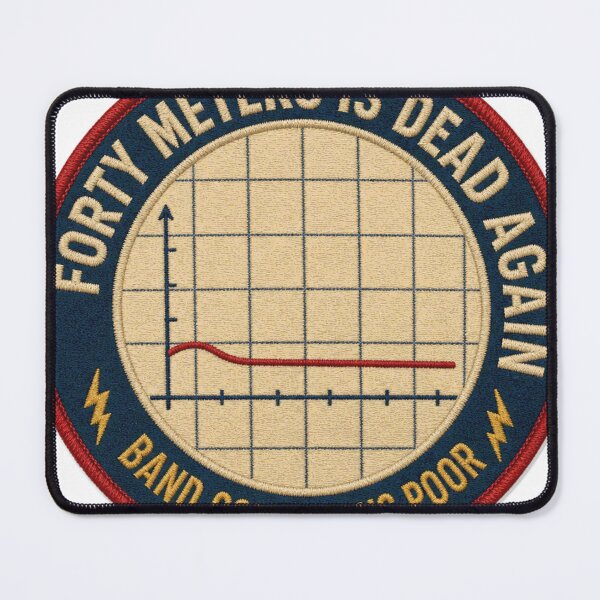 Item preview, Forty Meters Is Dead Again Funk Band Conditions Patch designed and sold by BoosterShop.
