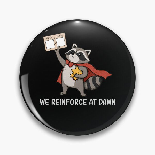 Item preview, We Reinforce At Dawn Cute Raccoon RBT ABA Behavior Therapist designed and sold by AmberWild.