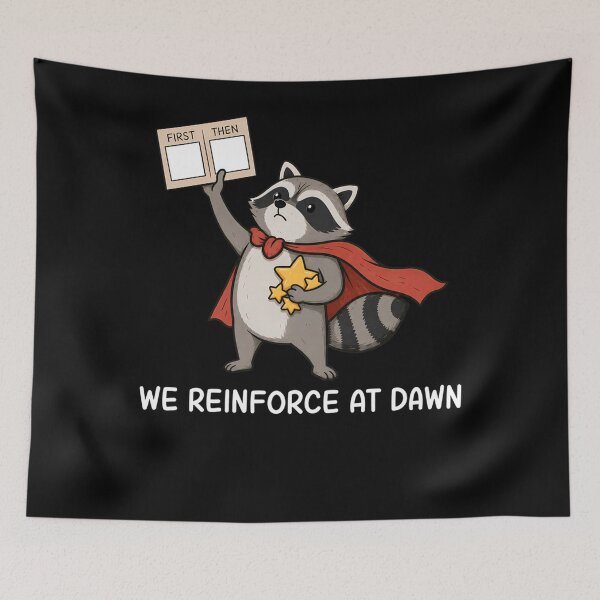 Item preview, We Reinforce At Dawn Cute Raccoon RBT ABA Behavior Therapist designed and sold by AmberWild.