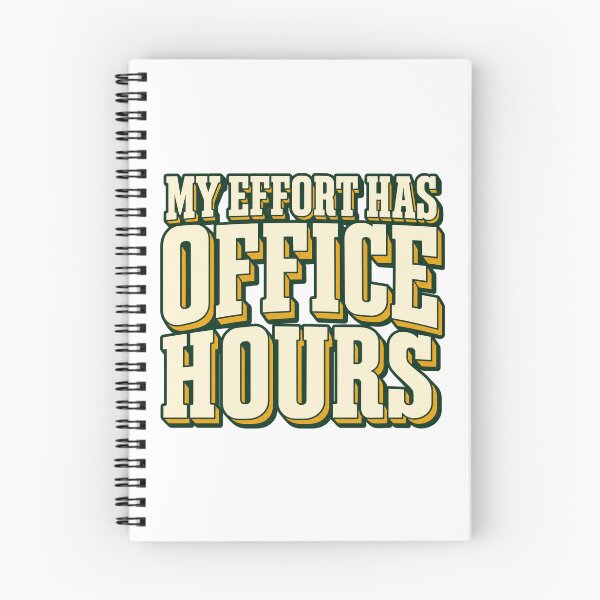 Item preview, My Effort Has Office Hours Bold Lettering Art designed and sold by Bikivuno.