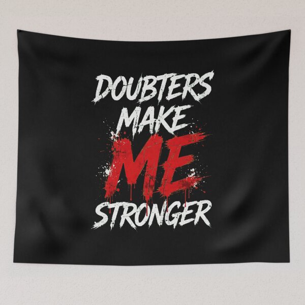 Item preview, DOUBTERS MAKE ME STRONGER - Red White Grunge Brush Streetwear designed and sold by LunaGlow Studio.