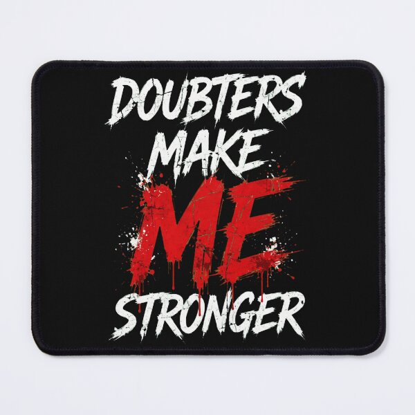 Item preview, DOUBTERS MAKE ME STRONGER - Red White Grunge Brush Streetwear designed and sold by VYBE DARK Studio.
