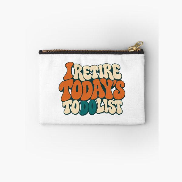 Item preview, I Retire Today's To Do List Retro Type Design designed and sold by Bikivuno.