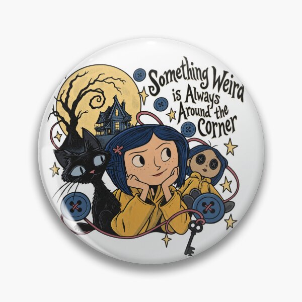 Item preview, Coraline - Something Weird is Always Around the Corner designed and sold by coastalquillco.