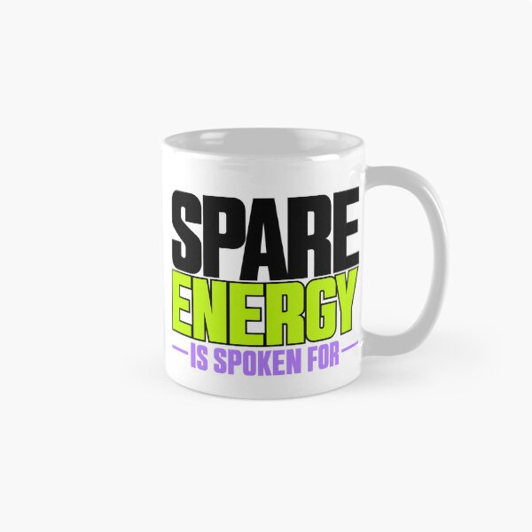 Item preview, Spare Energy Is Spoken For Bold Type Statement designed and sold by Bikivuno.