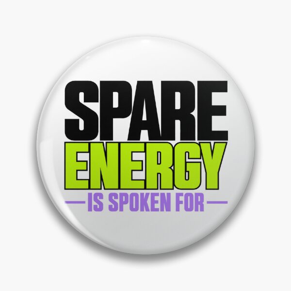 Item preview, Spare Energy Is Spoken For Bold Type Statement designed and sold by Bikivuno.