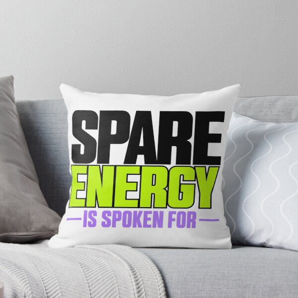 Item preview, Spare Energy Is Spoken For Bold Type Statement designed and sold by Bikivuno.