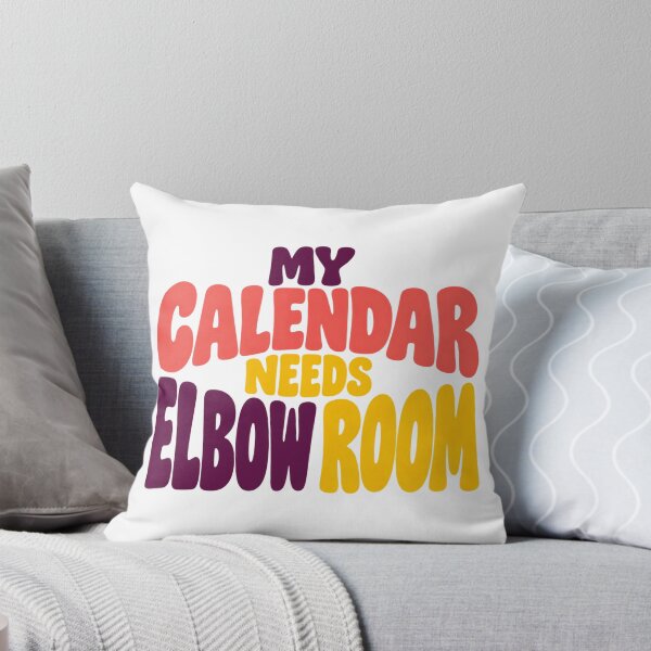 Item preview, My Calendar Needs Elbow Room Lettering Design designed and sold by Bikivuno.