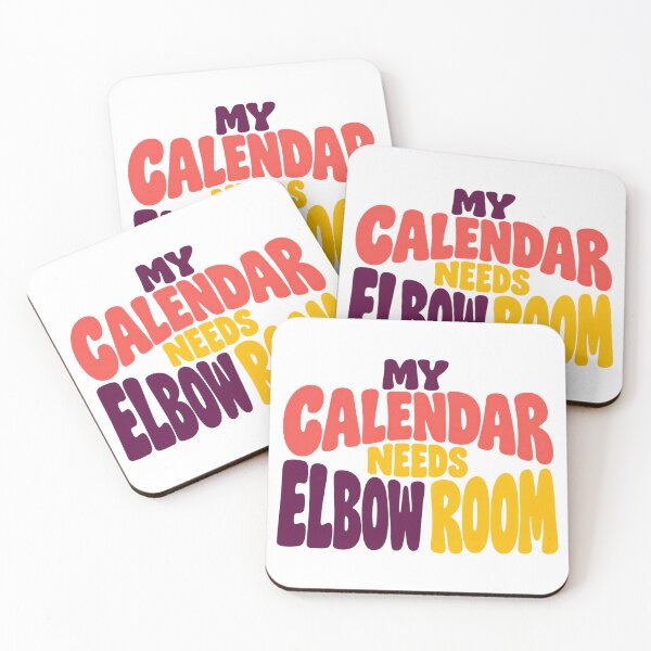 Artikelvorschau, My Calendar Needs Elbow Room Lettering Design entworfen und verkauft von Bikivuno.