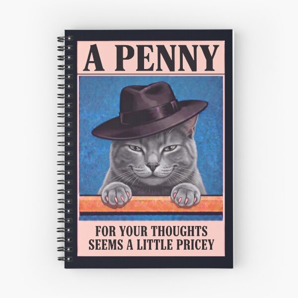 Item preview, A PENNY FOR YOUR THOUGHTS SEEMS A LITTLE PRICEY designed and sold by MountainRoisin.