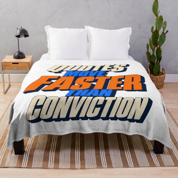 Item preview, Quotes Move Faster Than Conviction Text Design designed and sold by Bikivuno.