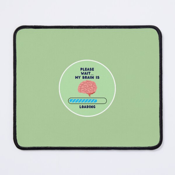 Item preview, Brain Loading Is Loading designed and sold by PixellaneArt.