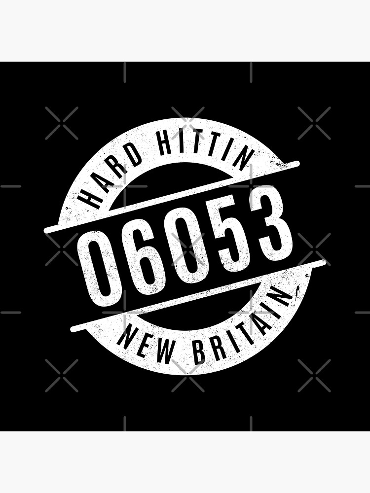 Hard Hittin New Britain 06053 Zip Code&quot; Sticker for Sale by 