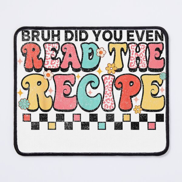 Item preview, Did You Even Read The Recipe Family Consumer Science FCS T-Shirt designed and sold by all-shp.