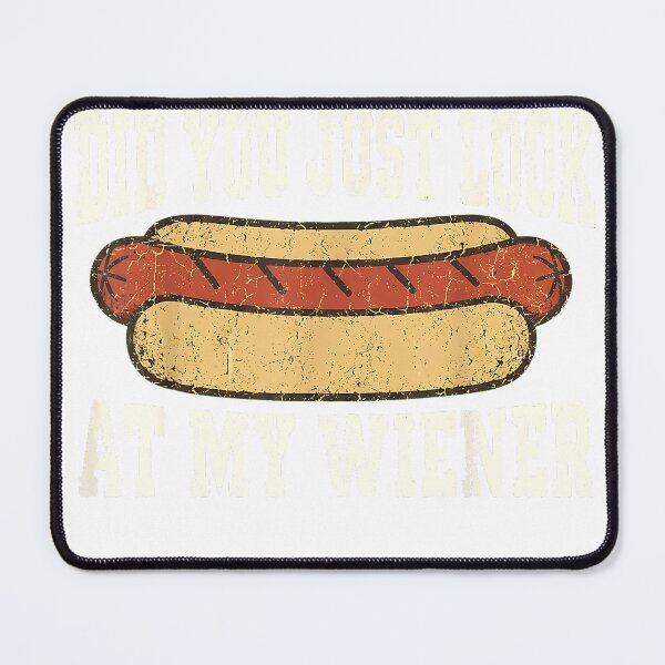 Item preview, Did You Just Look At My Wiener Funny Hotdog Food Humor T-Shirt designed and sold by Djtahar15.