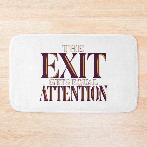 Item preview, The Exit Gets Equal Attention Bold Typography designed and sold by Bikivuno.