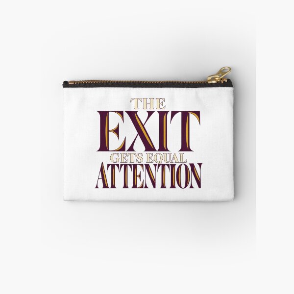 Item preview, The Exit Gets Equal Attention Bold Typography designed and sold by Bikivuno.