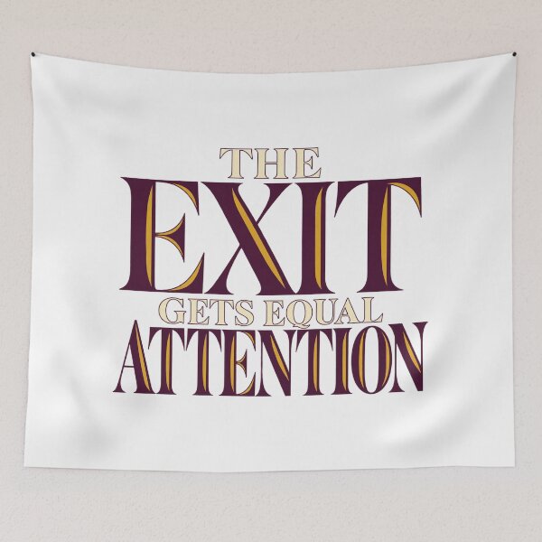 Item preview, The Exit Gets Equal Attention Bold Typography designed and sold by Bikivuno.