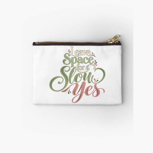 Item preview, Leave Space for a Slow Yes Decorative Lettering designed and sold by Bikivuno.