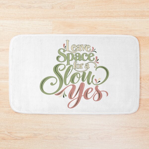 Item preview, Leave Space for a Slow Yes Decorative Lettering designed and sold by Bikivuno.