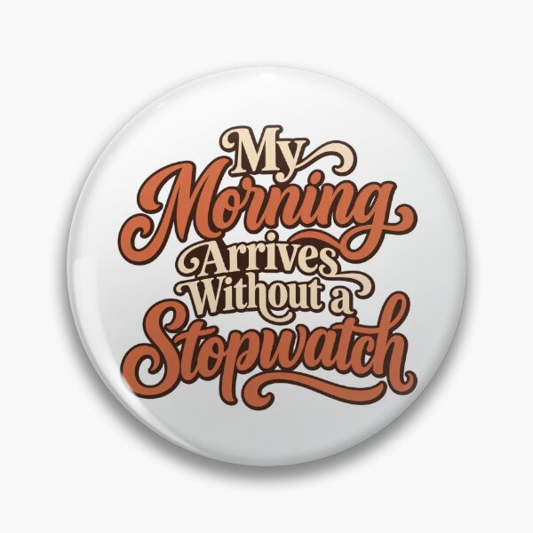 Item preview, Morning Without a Stopwatch Calligraphy Design designed and sold by Bikivuno.