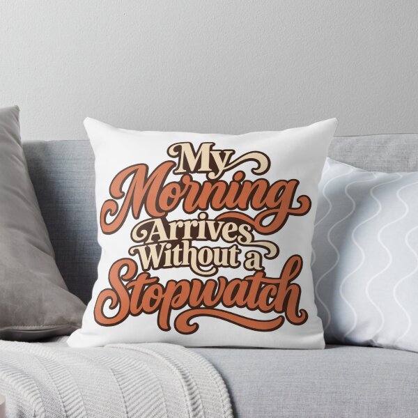 Item preview, Morning Without a Stopwatch Calligraphy Design designed and sold by Bikivuno.