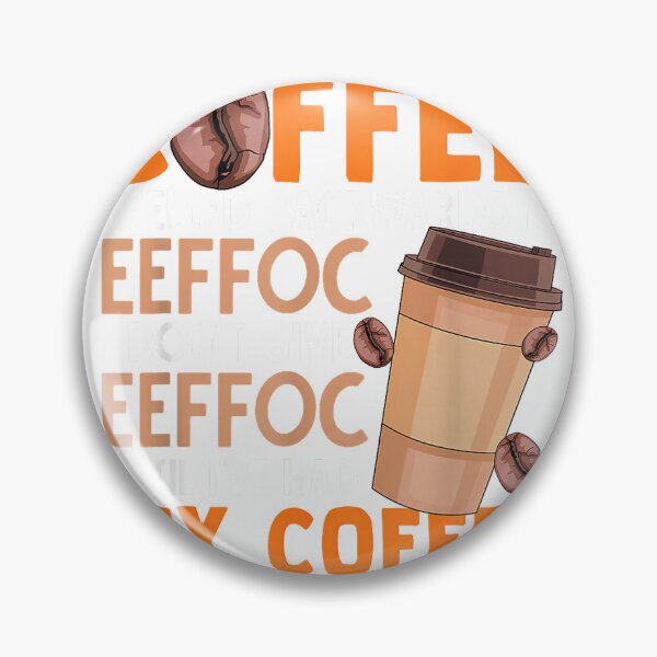 Item preview, Coffee Spelled Backwards Is Eeffoc Funny Lover Drinker Quote T-Shirt designed and sold by eBoy31.
