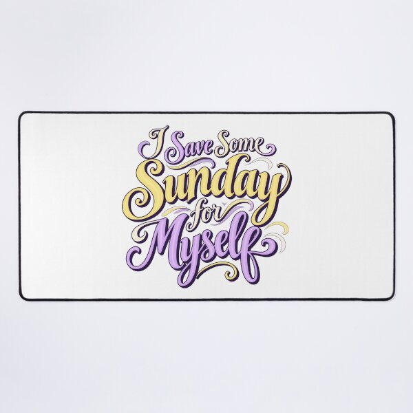 Item preview, I Save Some Sunday for Myself Script Lettering designed and sold by Bikivuno.