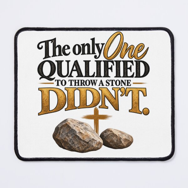 Item preview, The Only One Qualified to Throw a Stone, Didn't designed and sold by TheBibleStop.