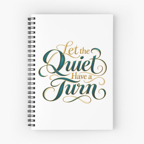 Item preview, Let the Quiet Have a Turn Decorative Lettering designed and sold by Bikivuno.