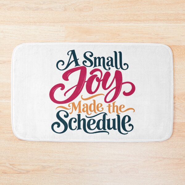 Item preview, A Small Joy Made the Schedule Script Lettering designed and sold by Bikivuno.